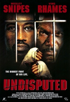 Undisputed / Обсуждению не подлежит (2002)