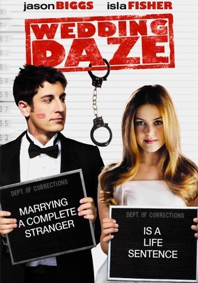 Wedding Daze / Женюсь на первой встречной (2006)