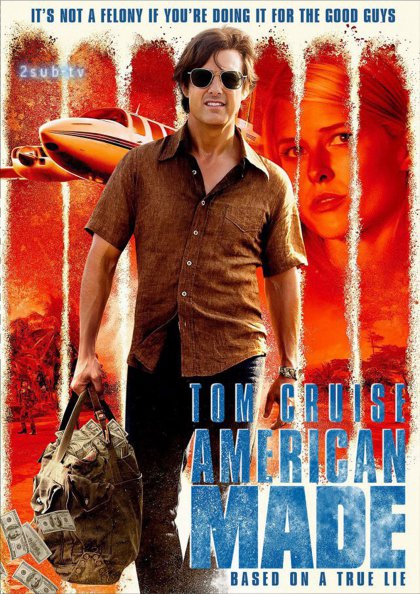American Made / Сделано в Америке (2017)