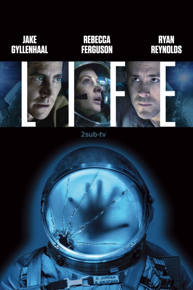 Life / Живое (2017)