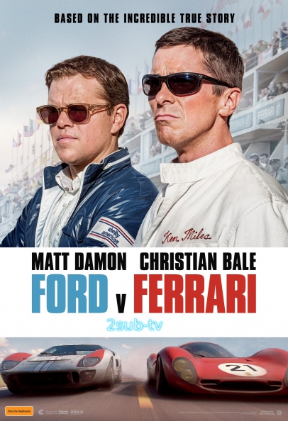 Ford v Ferrari (Le Mans '66) / Ford (Форд) против Ferrari (Феррари) (2019)