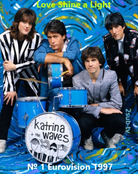 Katrina and The Waves - (Love Shine a Light) (1997)