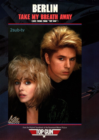 Berlin - Take My Breath Away (1986)