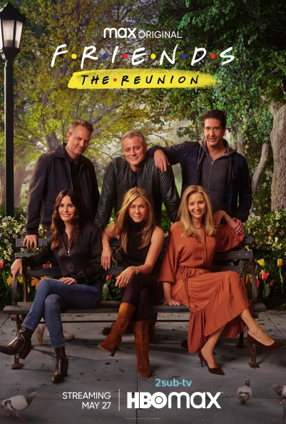 Friends: The Reunion / Друзья: Воссоединение (2021)