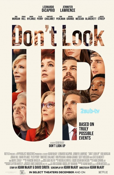 Don't Look Up / Не смотрите наверх (2021)