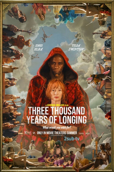 Three Thousand Years of Longing / Три тысячи лет желаний (2022)