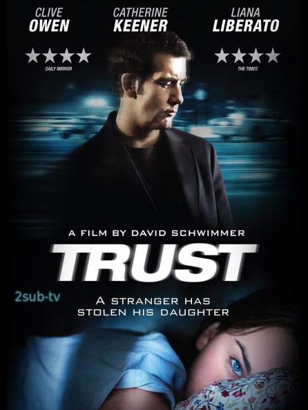Trust / Доверие (2010)