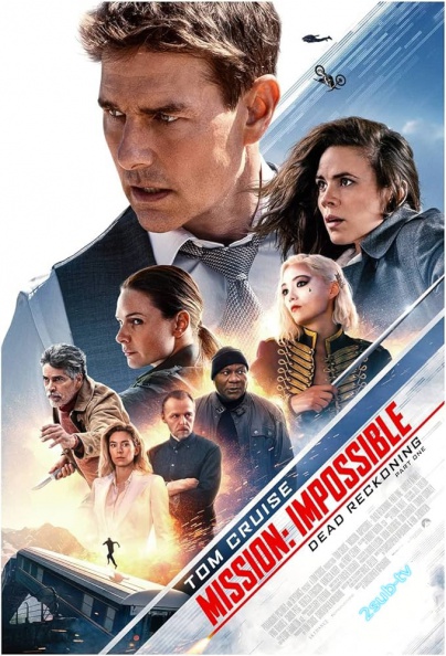 Mission: Impossible - Dead Reckoning. Part One / Миссия: невыполнима. Смертельная расплата. Часть первая (2023)