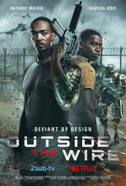 Outside the Wire / Смертельная зона (2021)