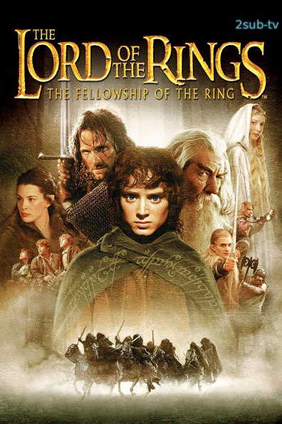 The Lord of the Rings: The Fellowship of the Ring / Властелин колец: Братство кольца (2001)